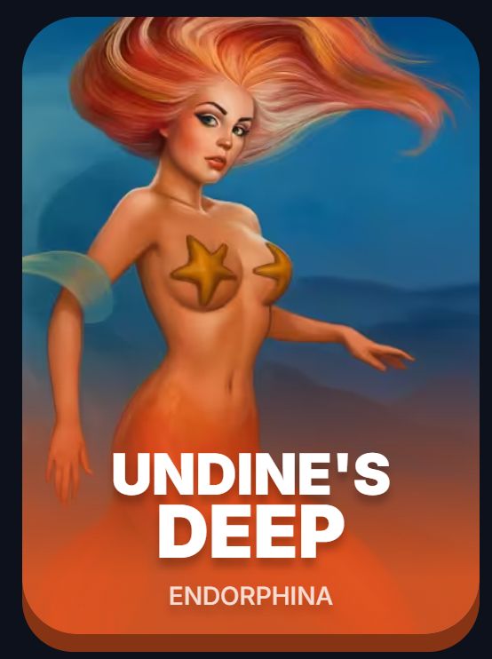 Undine’s Deep — Endorphina